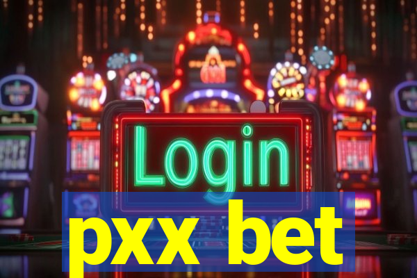 pxx bet